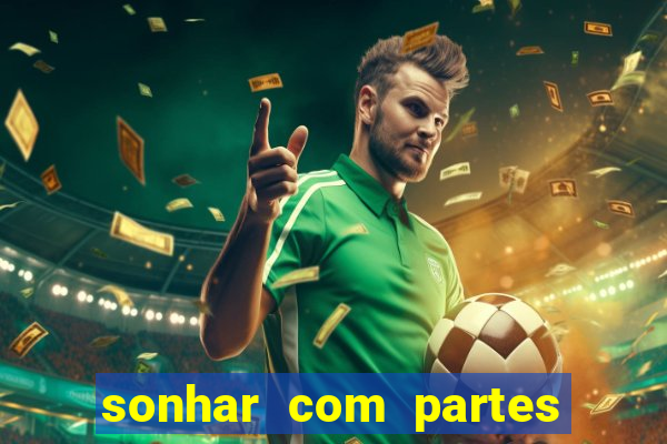 sonhar com partes intimas de outra pessoa