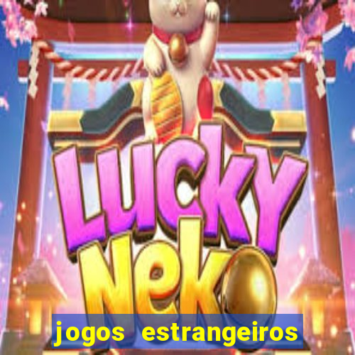 jogos estrangeiros para ganhar dinheiro