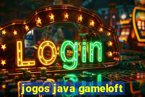 jogos java gameloft
