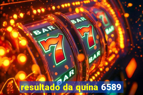 resultado da quina 6589