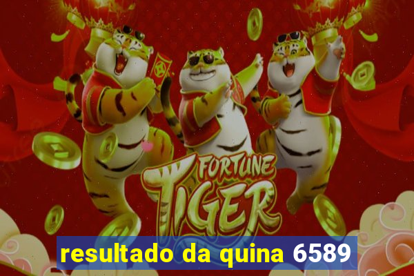 resultado da quina 6589