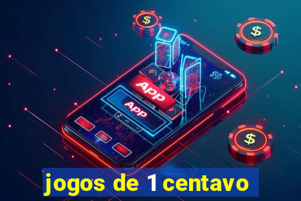 jogos de 1 centavo