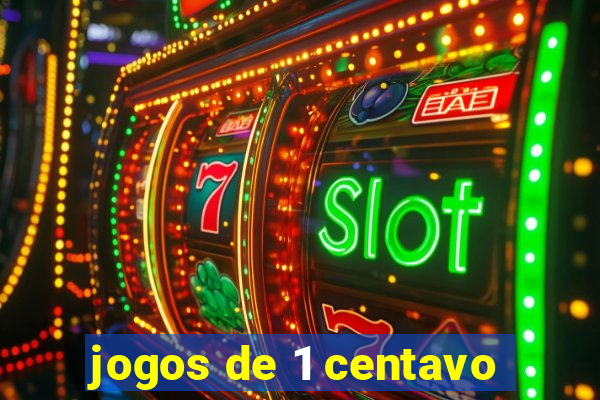 jogos de 1 centavo