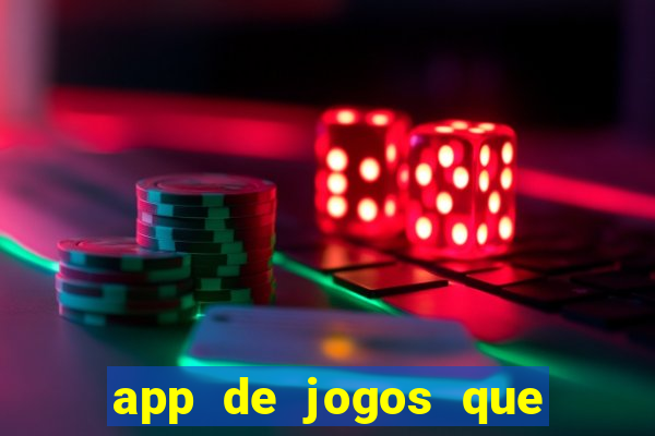 app de jogos que realmente pagam dinheiro