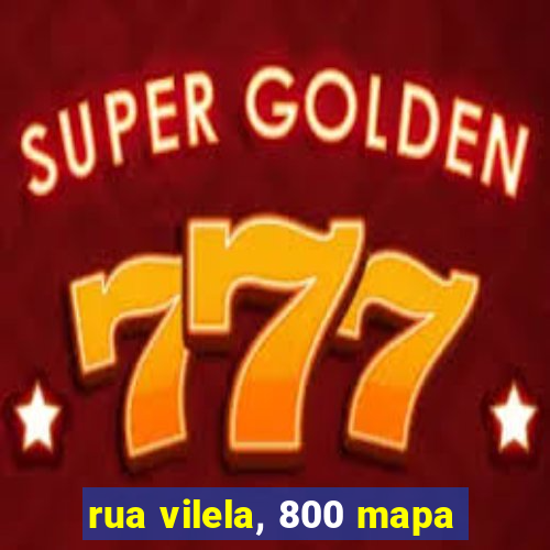 rua vilela, 800 mapa