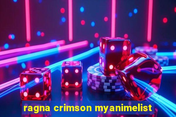 ragna crimson myanimelist