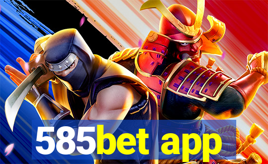 585bet app