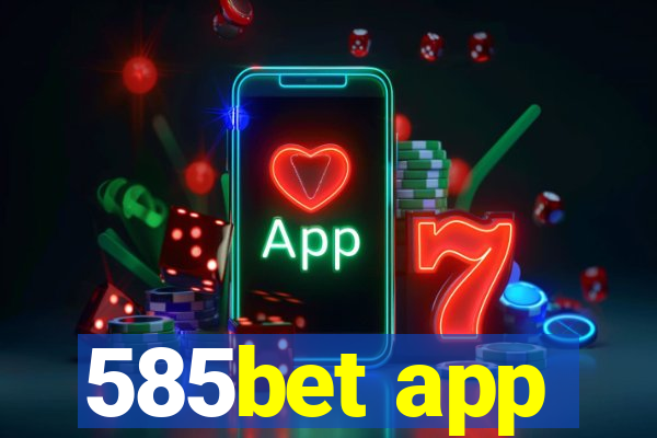 585bet app