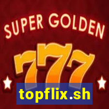 topflix.sh