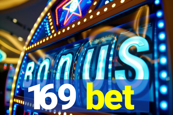 169 bet