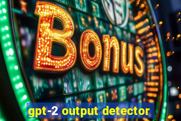 gpt-2 output detector