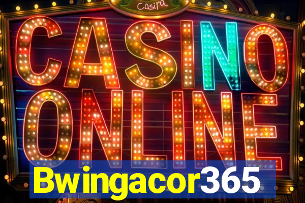 Bwingacor365