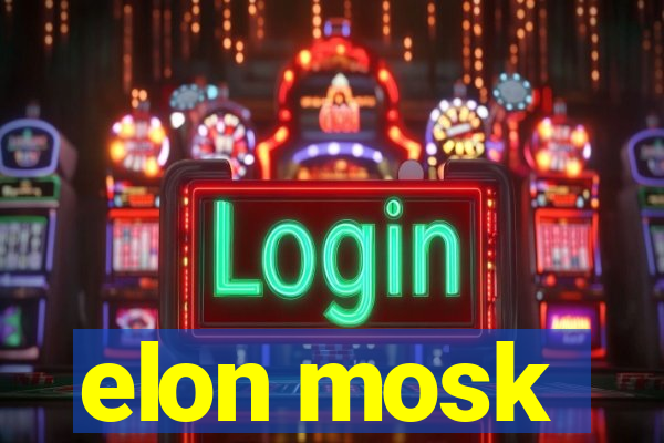 elon mosk