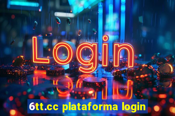 6tt.cc plataforma login