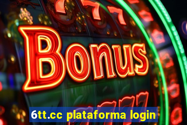 6tt.cc plataforma login