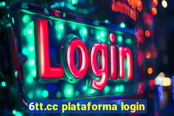 6tt.cc plataforma login