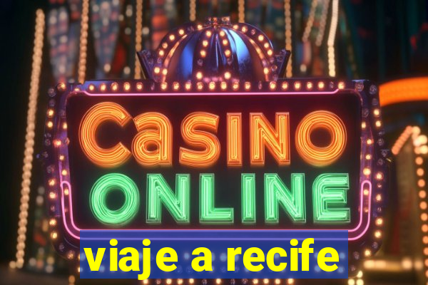 viaje a recife