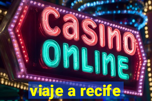 viaje a recife