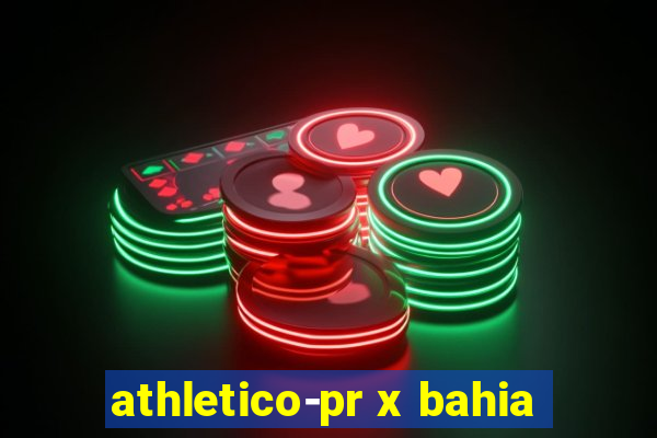 athletico-pr x bahia