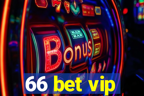 66 bet vip