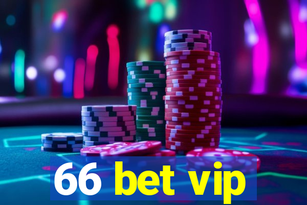 66 bet vip