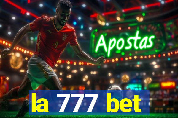 la 777 bet