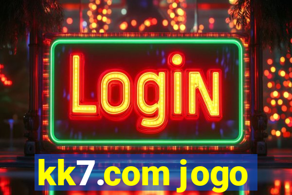 kk7.com jogo
