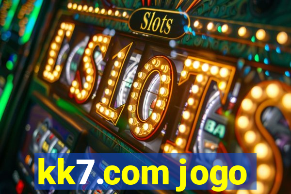 kk7.com jogo