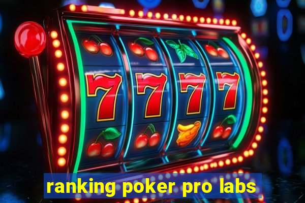 ranking poker pro labs
