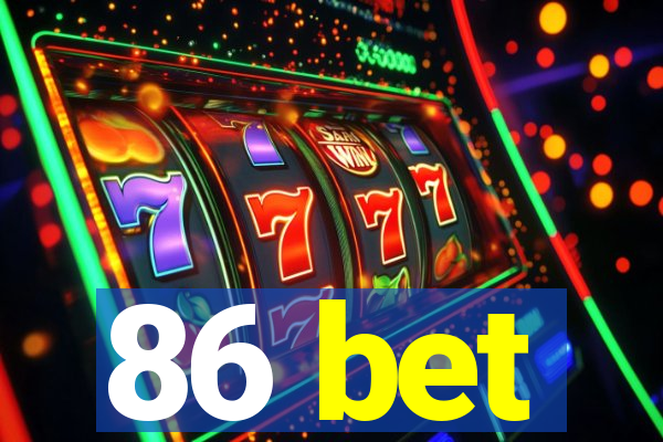 86 bet