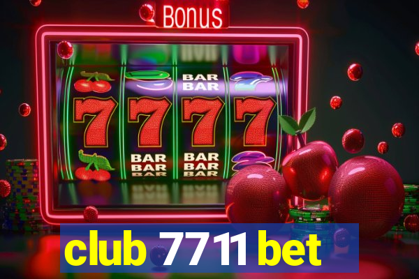 club 7711 bet