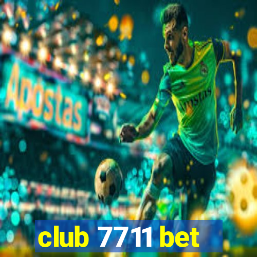 club 7711 bet