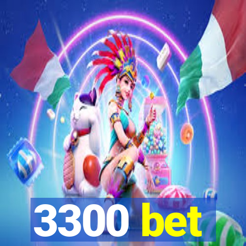 3300 bet