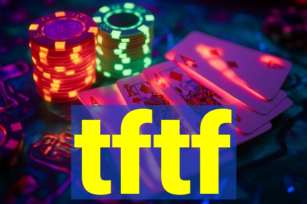 tftf
