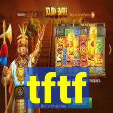 tftf