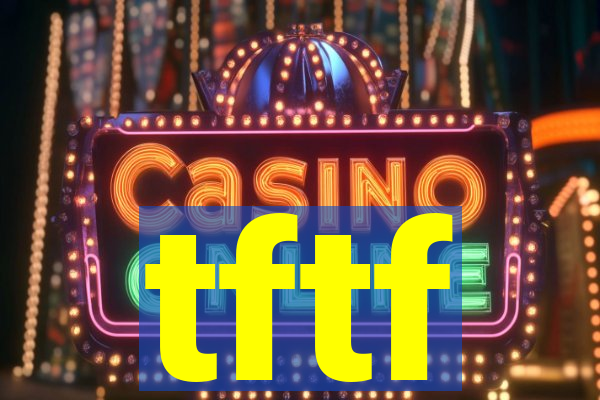 tftf