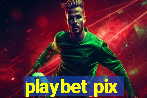 playbet pix