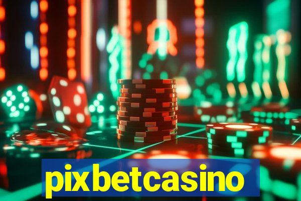 pixbetcasino