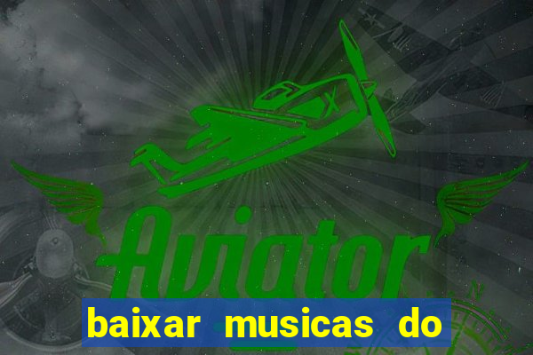 baixar musicas do roberto carlos