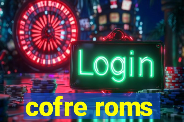 cofre roms