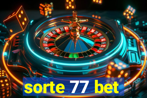 sorte 77 bet