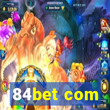 84bet com