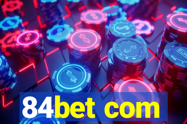 84bet com
