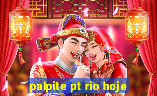 palpite pt rio hoje