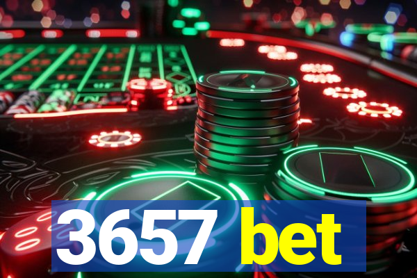 3657 bet