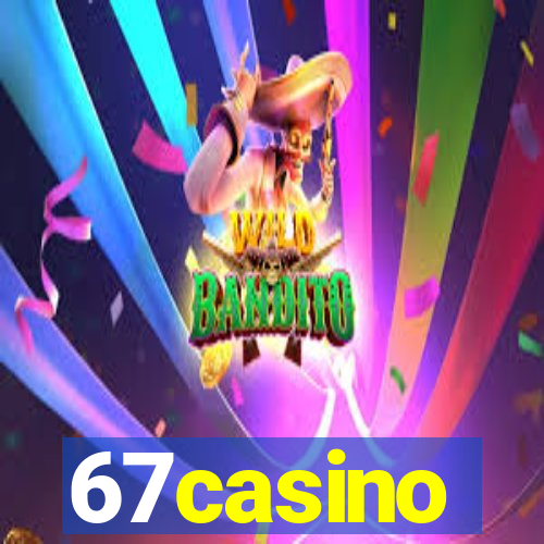 67casino