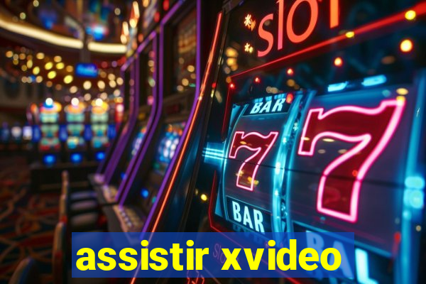 assistir xvideo