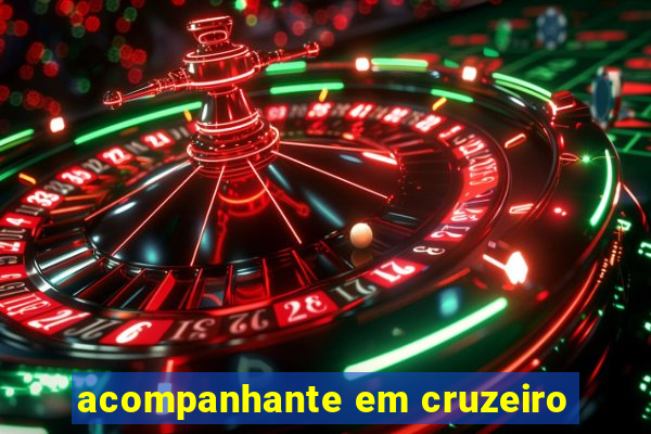 acompanhante em cruzeiro