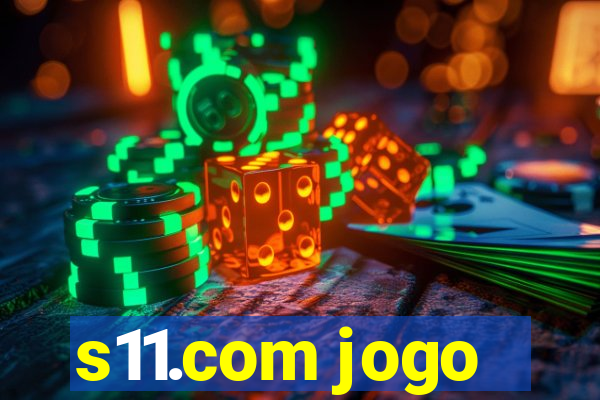 s11.com jogo