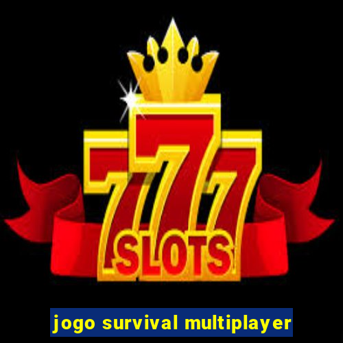 jogo survival multiplayer